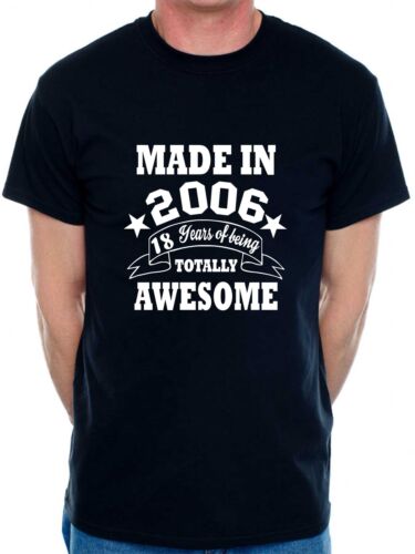 Mens 18th Birthday Gifts For Him T Shirt 18th Present 18 Years Old Born In 2006